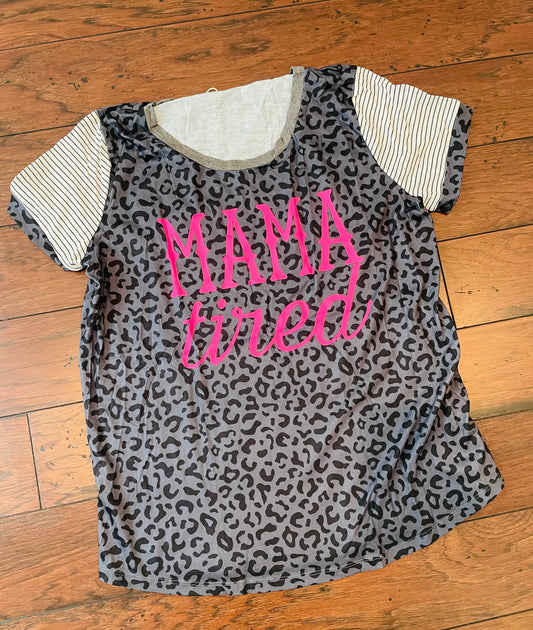 Mama Tired Tee